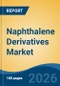 Naphthalene Derivatives Market - Global Industry Size, Share, Trends, Opportunity, and Forecast, 2021-2031F - Product Thumbnail Image