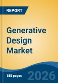 Generative Design Market - Global Industry Size, Share, Trends, Opportunity, and Forecast, 2021-2031F- Product Image