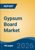 Gypsum Board Market - Global Industry Size, Share, Trends, Opportunity, and Forecast, 2021-2031F- Product Image