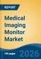 Medical Imaging Monitor Market - Global Industry Size, Share, Trends, Opportunity, and Forecast, 2021-2031F - Product Thumbnail Image