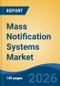 Mass Notification Systems Market - Global Industry Size, Share, Trends, Opportunity, and Forecast, 2021-2031F - Product Thumbnail Image