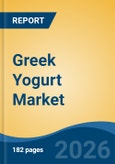 Greek Yogurt Market - Global Industry Size, Share, Trends, Opportunity, and Forecast, 2021-2031F- Product Image