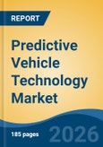 Predictive Vehicle Technology Market - Global Industry Size, Share, Trends, Opportunity, and Forecast, 2021-2031F- Product Image