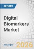Digital Biomarkers Market by Type, Therapy, Application, End User - Global Forecast to 2031- Product Image