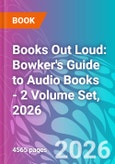 Books Out Loud: Bowker's Guide to Audio Books - 2 Volume Set, 2026- Product Image