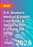 R.R. Bowker's Medical & Health Care Books & Serials in Print - 3 Volume Set, 2026- Product Image