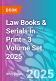 Law Books & Serials in Print - 3 Volume Set, 2025- Product Image