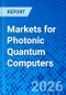 Markets for Photonic Quantum Computers - Product Thumbnail Image
