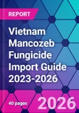 Vietnam Mancozeb Fungicide Import Guide 2023-2026- Product Image