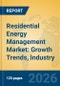 Residential Energy Management Market: Growth Trends, Industry Insights, and Global Forecast - Product Thumbnail Image