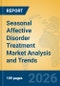 Seasonal Affective Disorder Treatment Market Analysis and Trends - Product Thumbnail Image