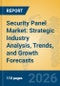Security Panel Market: Strategic Industry Analysis, Trends, and Growth Forecasts - Product Thumbnail Image