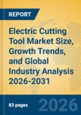 Electric Cutting Tool Market Size, Growth Trends, and Global Industry Analysis 2026-2031- Product Image