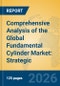 Comprehensive Analysis of the Global Fundamental Cylinder Market: Strategic Insights, Growth Trajectories, and Future Outlook (2026-2031) - Product Thumbnail Image