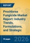 Prochloraz Fungicide Market Report: Industry Trends, Formulations, and Strategic Insights - Product Thumbnail Image