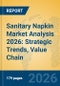 Sanitary Napkin Market Analysis 2026: Strategic Trends, Value Chain Insights, and Growth Forecasts - Product Thumbnail Image