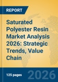 Saturated Polyester Resin Market Analysis 2026: Strategic Trends, Value Chain Insights, and Growth Forecasts- Product Image