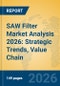 SAW Filter Market Analysis 2026: Strategic Trends, Value Chain Insights, and Growth Forecasts - Product Thumbnail Image