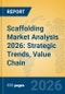 Scaffolding Market Analysis 2026: Strategic Trends, Value Chain Insights, and Growth Forecasts - Product Thumbnail Image