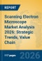 Scanning Electron Microscope Market Analysis 2026: Strategic Trends, Value Chain Insights, and Growth Forecasts - Product Thumbnail Image