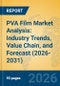 PVA Film Market Analysis: Industry Trends, Value Chain, and Forecast (2026-2031) - Product Thumbnail Image