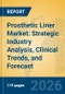 Prosthetic Liner Market: Strategic Industry Analysis, Clinical Trends, and Forecast - Product Thumbnail Image