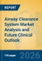 Airway Clearance System Market Analysis and Future Clinical Outlook - Product Thumbnail Image