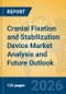 Cranial Fixation and Stabilization Device Market Analysis and Future Outlook - Product Thumbnail Image