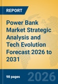 Power Bank Market Strategic Analysis and Tech Evolution Forecast 2026 to 2031- Product Image