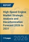 High-Speed Engine Market Strategic Analysis and Decarbonization Forecast 2026 to 2031 - Product Thumbnail Image