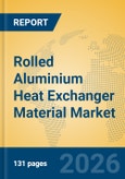 Rolled Aluminium Heat Exchanger Material Market- Product Image