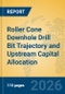 Roller Cone Downhole Drill Bit Trajectory and Upstream Capital Allocation - Product Thumbnail Image