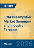 ECM Preamplifier Market Summary and Industry Forecast- Product Image