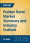 Rubber Band Market Summary and Industry Outlook - Product Thumbnail Image