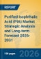 Purified Isophthalic Acid (PIA) Market Strategic Analysis and Long-term Forecast 2026-2031 - Product Thumbnail Image