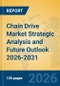 Chain Drive Market Strategic Analysis and Future Outlook 2026-2031 - Product Thumbnail Image