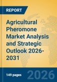 Agricultural Pheromone Market Analysis and Strategic Outlook 2026-2031- Product Image