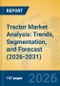 Tractor Market Analysis: Trends, Segmentation, and Forecast (2026-2031) - Product Thumbnail Image