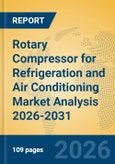 Rotary Compressor for Refrigeration and Air Conditioning Market Analysis 2026-2031- Product Image