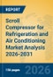 Scroll Compressor for Refrigeration and Air Conditioning Market Analysis 2026-2031 - Product Thumbnail Image