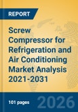 Screw Compressor for Refrigeration and Air Conditioning Market Analysis 2021-2031- Product Image