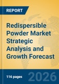 Redispersible Powder Market Strategic Analysis and Growth Forecast- Product Image
