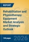Rehabilitation and Physiotherapy Equipment Market Analysis and Strategic Outlook - Product Thumbnail Image