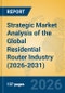 Strategic Market Analysis of the Global Residential Router Industry (2026-2031) - Product Thumbnail Image