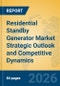 Residential Standby Generator Market Strategic Outlook and Competitive Dynamics - Product Thumbnail Image