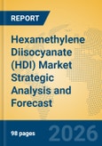 Hexamethylene Diisocyanate (HDI) Market Strategic Analysis and Forecast- Product Image