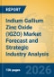 Indium Gallium Zinc Oxide (IGZO) Market Forecast and Strategic Industry Analysis - Product Thumbnail Image