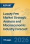 Luxury Pen Market Strategic Analysis and Macroeconomic Industry Forecast - Product Thumbnail Image