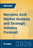 Nervonic Acid Market Analysis and Strategic Industry Forecast- Product Image