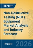 Non-Destructive Testing (NDT) Equipment Market Analysis and Industry Forecast- Product Image